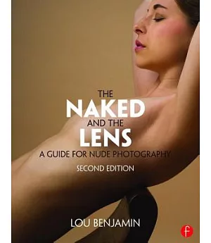 The Naked and the Lens: A Guide for Nude Photography