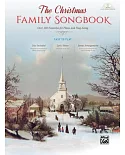 The Christmas Family Songbook: Over 100 Favorites for Piano and Sing-Along