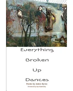 Everything Broken Up Dances