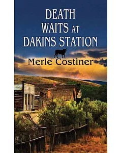 Death Waits at Dakins Station