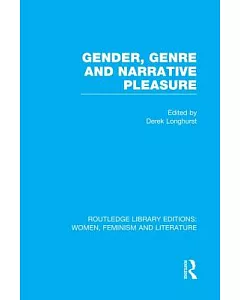 Gender, Genre and Narrative Pleasure