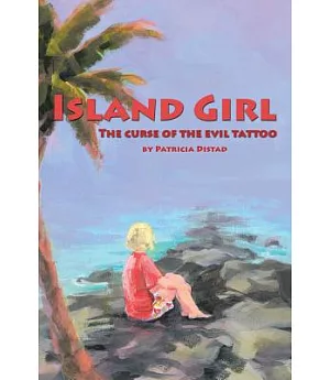 Island Girl: The Curse of the Evil Tattoo