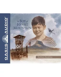 A Boy of Heart Mountain: Library Edition