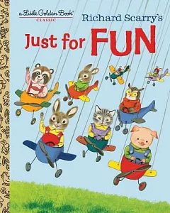 Richard scarry’s Just for Fun