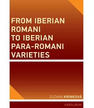 From Iberian Romani to Iberian Para-Romani Varieties