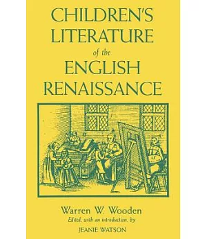 Children’s Literature of the English Renaissance
