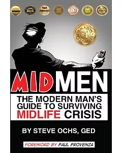 Midmen: The Modern Man’s Guide to Surviving Midlife Crisis