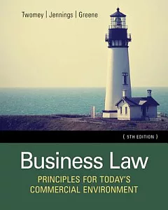 Business Law: Principles for Today’s Commercial Environment