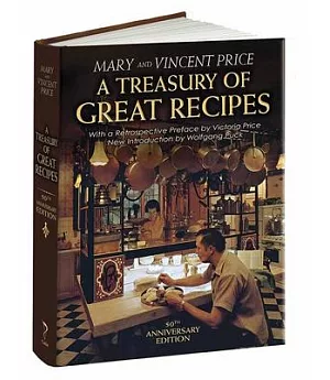 A Treasury of Great Recipes: Famous Specialties of the World’s Foremost Restaurants Adapted for the American Kitchen