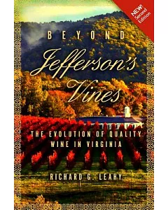 Beyond Jefferson’s Vines: The Evolution of Quality Wine in Virginia