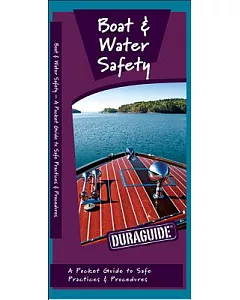 Boat & Water Safety: A Folding Pocket Guide to Safe Practices & Procedures