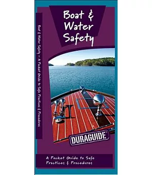 Boat & Water Safety: A Folding Pocket Guide to Safe Practices & Procedures