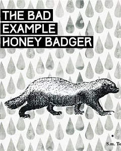 The Very Hungry Honey Badger: A Children’s Book for Grown Ups