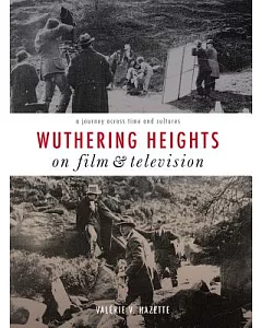 Wuthering Heights on Film and Television: A Journey Across Time and Cultures