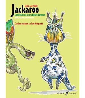 Jackaroo: Fantastical Pieces for Absolute Beginners: Cello and Piano