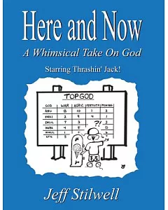 Here and Now: A Whimsical Take on God