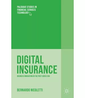 Digital Insurance: Business Innovation in the Post-Crisis Era