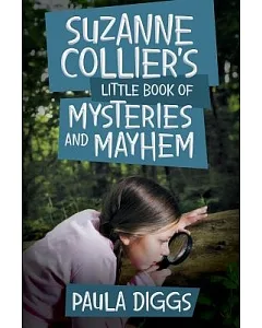 Suzanne Collier’s Little Book of Mysteries and Mayhem