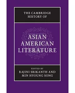 The Cambridge History of Asian American Literature