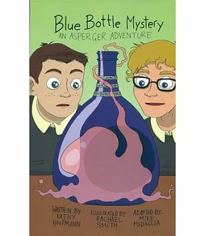 Blue Bottle Mystery: An Asperger Adventure