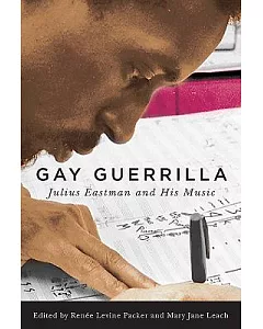 Gay Guerrilla: Julius Eastman and His Music
