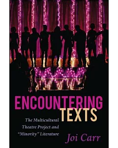 Encountering Texts: The Multicultural Theatre Project and 