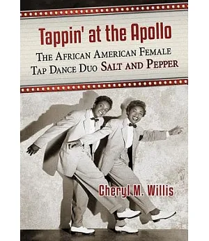 Tappin’ at the Apollo: The African American Female Tap Dance Duo Salt and Pepper