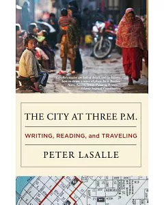 The City at Three P.M.: Writing, Reading, and Traveling