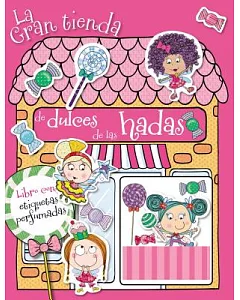 La gran tienda de dulces de las hadas / The Fairies Big Candy Store