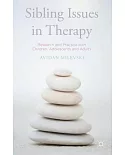 Sibling Issues in Therapy: Research and Practice With Children, Adolescents and Adults