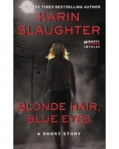 Blonde Hair, Blue Eyes: A Short Story
