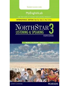 Northstar, Level 3 Myenglishlab: Listening and Speaking