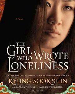 The Girl Who Wrote Loneliness: Library Edition