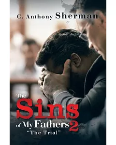 The Sins of My Fathers 2: The Trial