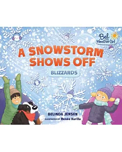 A Snowstorm Shows Off: Blizzards