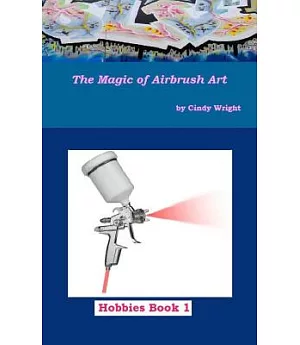 The Magic of Airbrush Art