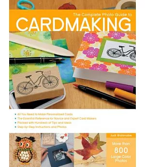 The Complete Photo Guide to Cardmaking