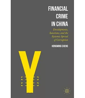 Financial Crime in China: Developments, Sanctions, and the Systemic Spread of Corruption