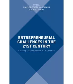 Entrepreneurial Challenges in the 21st Century: Creating Stakeholder Value Co-Creation