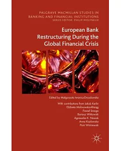 European Bank Restructuring During the Global Financial Crisis