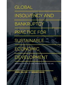Global Insolvency and Bankruptcy Practice for Sustainable Economic Development: General Principles and Approaches in the UAE