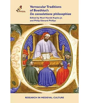 Vernacular Traditions of Boethius’s De consolatione philosophiae