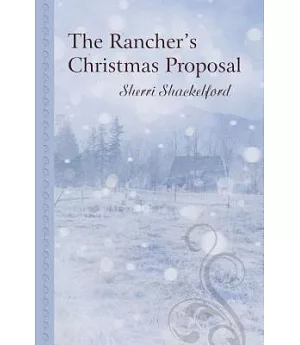 The Rancher’s Christmas Proposal