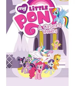 My Little Pony 5: A Canterlot Wedding