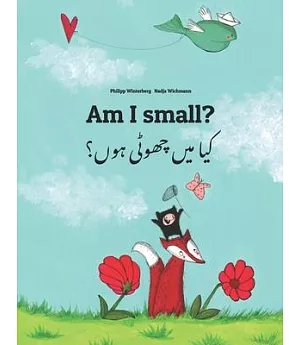Am I Small? / Kaa Man Chhewta Hewn?: Children’s Picture Book English-urdu Dual Language