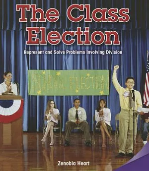 The Class Election: Represent and Solve Problems Involving Division