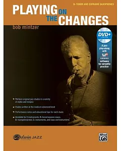 Playing on the Changes: B-flat Tenor Saxophone & Soprano Saxophone