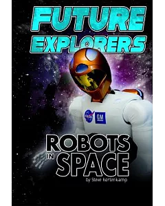 Future Explorers: Robots in Space