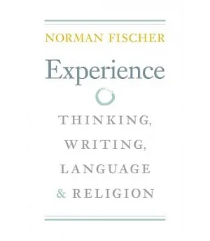Experience: Thinking, Writing, Language & Religion