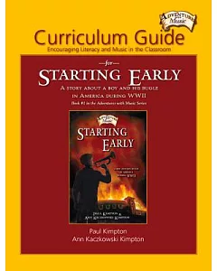 Curriculum Guide for Starting Early: Encouraging Literacy and Music in the Classroom